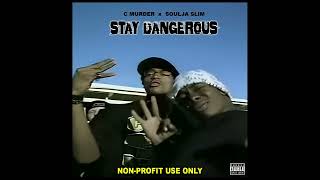 Soulja Slim Type Beat x C Murder  Stay Dangerous Prod By makaveliNthis [upl. by Nireil822]