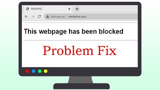 This Webpage Has Been Blocked Problem Fix [upl. by Yeliac]