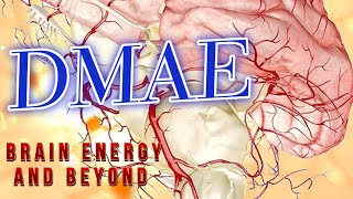 DMAE Brain energy and beyond [upl. by Adriana]