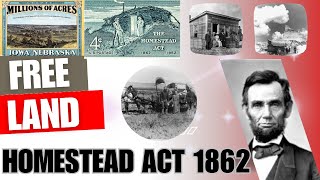 How The Homestead Act Worked 1862 [upl. by Anitroc]