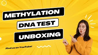 Methylation test unboxing  Part 1 [upl. by Antoine89]