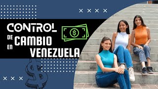 CONTROL CAMBIARIO DE VENEZUELA [upl. by Llebanna]