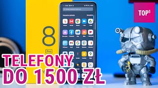 Telefony do 1500 zł warte zakupu  TOP 5 [upl. by Arvind719]