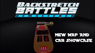 NEW MAP  CAR SHOWCASE  Backstretch Battles Remastered [upl. by Laamaj]