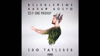 Ido Tatlises  Bileklerime kadar aciyo  DJ FONE mashup [upl. by Cira]