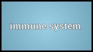 Immune system Meaning [upl. by Ellenig]