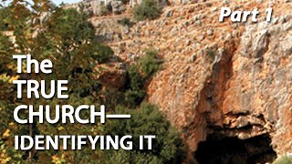 The True Church – Identifying It Part 1 [upl. by Annayk]