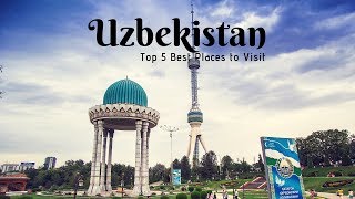 5 Best Places is very Amazing  Uzbekistan Travel [upl. by Olav]