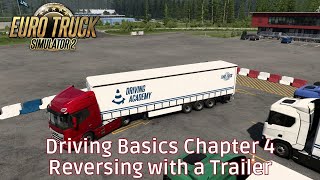 Driving Basics Chapter 4  Reversing with a Trailer  Driving Academy  EuroTruckSimulator2 [upl. by Goto]