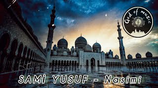 Sami yusuf Nasimi  Slowed and reverb [upl. by Shipman]