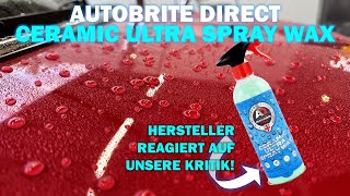 AutoBrite Direct Ceramic Ultra Spray Wax  Wiederholung des Tests Hersteller reagiert auf Kritik [upl. by Yssirk129]