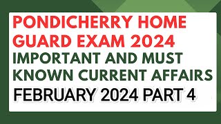 IMPORTANT CURRENT AFFAIRS AND GK QUESTION OF FEBRUARY 2024 PART 4 PONDICHERRY HOME GUARD EXAM [upl. by Gadmann]