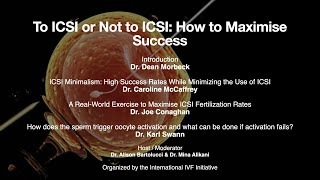 To ICSI or Not to ICSI How to Maximise Success [upl. by Siraved]