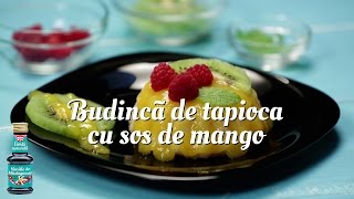 Rețetă Budincă de tapioca cu sos de mango [upl. by Lindbom]