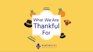 What the Marymount community is thankful for this Thanksgiving [upl. by Alliuqaj]