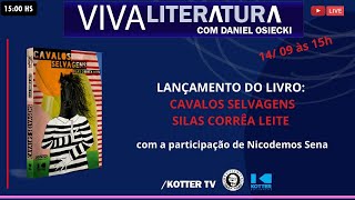 Viva Literatura  Lançamento do livro Cavalos Selvagens de Silas Corrêa Leite [upl. by Kinelski]