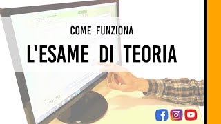 ESAME DI TEORIA Come funziona [upl. by Doherty]