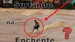 Surfando na enchente Governador Valadares MG [upl. by Elton]