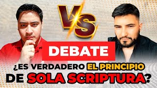 Debate La Sola Scriptura elteologoresponde8404 carlosvelozfeyrazon CristianIzquierdo [upl. by Wendell775]