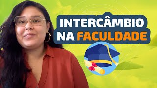 Tipos de Intercâmbio para fazer na faculdade  Mobilidade Acadêmica Graduação Sanduíche Estágios [upl. by Page]