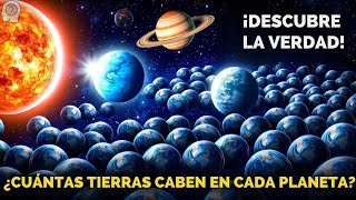 🌎 ¡INCREÍBLE ¿Cuántas Tierras caben en cada planeta 🪐 [upl. by Truelove]