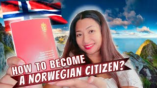 HOW TO BECOME A NORWEGIAN CITIZEN  PINAY TEACHER IN NORWAY🇳🇴 [upl. by Eleik]