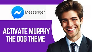 How To Activate Murphy The Dog Theme On Facebook Messenger New [upl. by Kappenne]