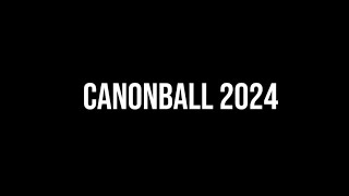 cannonball 2024 [upl. by Lejeune345]