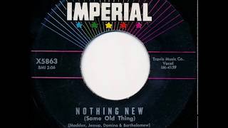 Fats Domino  Nothing New Same Old Thingstereo  April 14 1962 [upl. by Janaye]