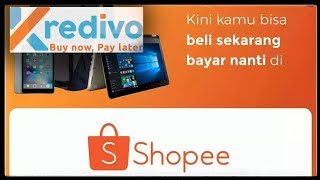 kredit barang Tanpa DP di shopee CARA BAYAR SHOPEE DENGAN KREDIVO DAPET DISKON [upl. by Yentrac480]