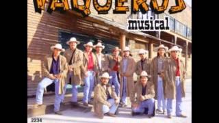 Vaqueros MusicalEl Ki Ki Ki [upl. by Ennovahc]