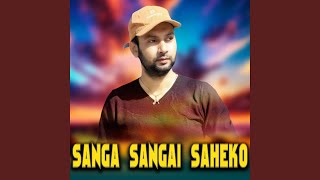 SANGA SANGAI SAHEKO [upl. by Eenaej]