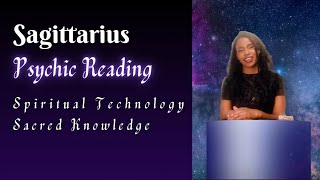 Sagittarius Tarot Reading amp Psychic Messages  Sacred Knowledge amp Spiritual Technology [upl. by Charlie]