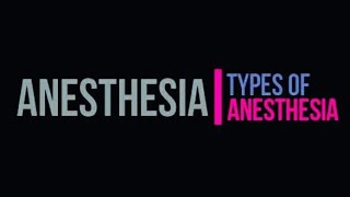 Anesthesia and its types [upl. by Eduardo436]