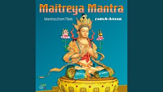 Maitreya Mantra [upl. by Kosak807]