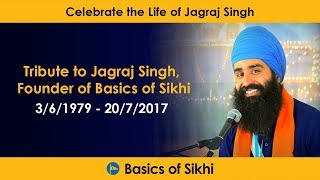 Tribute to Jagraj Singh Founder of Basics of Sikhi [upl. by Coonan]