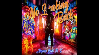 New Music No Looking Back feat P T [upl. by Fidellas855]