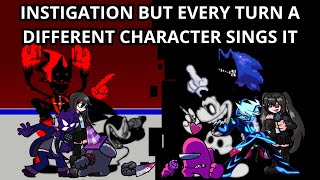 FNF Instigation But Every Turn A Different Character Sings It 🖤🖤🎶 [upl. by Florian]