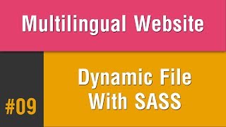 Multilingual Best Practice in Arabic 09  Create Dynamic RTL File With Sass [upl. by Piers]