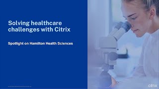 Solving Healthcare Challenges with Citrix [upl. by Atteyek]