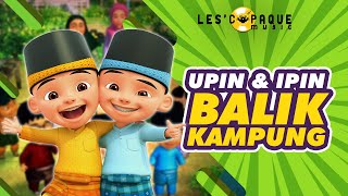 Upin amp Ipin  Balik Kampung Music Video [upl. by Nawotna]