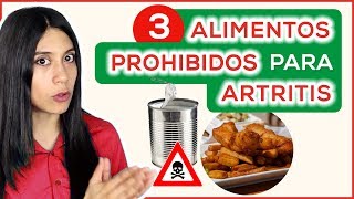 3 Alimentos PROHIBIDOS para ARTRITIS Evitar causan inflamación y Dolor [upl. by Olympias]