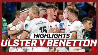 HIGHLIGHTS  Ulster Rugby v Benetton  United Rugby Championship Round 3 [upl. by Orgalim]