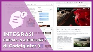 Integrasi CKEditor 5 dan CKFinder di CodeIgniter 3 [upl. by Leifer]