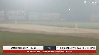 Live Cricket Match  GAURAV HOSIERY HOUSE vs PHILIPS GALLERY amp FASHION SHOPEE  16Nov24 0517 PM 2 [upl. by Berl]