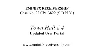 EminiFX Receivership  Town Hall 4  Updated User Portal [upl. by Volney]