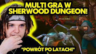 MULTI gra w SHERWOOD DUNGEON powrót po latach [upl. by Neraa296]