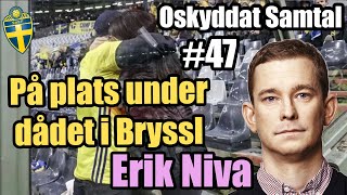 Terrordåd amp Ny Förbundskapten 47 Erik Niva [upl. by Vastah129]