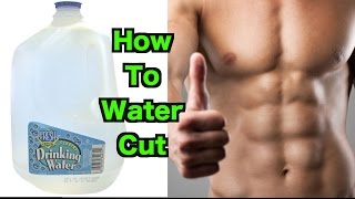 How To Water Cut  Lose 10 lbs in ONE Day [upl. by Assirod]