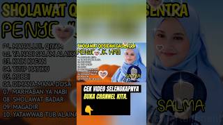 SHOLAWAT QASIDAH PENYEJUK HATI GASENTRA  MAHALLUL QIYAM YA NABI SALAM ALAIKA  497 FULL ALBUM [upl. by Atsirt965]